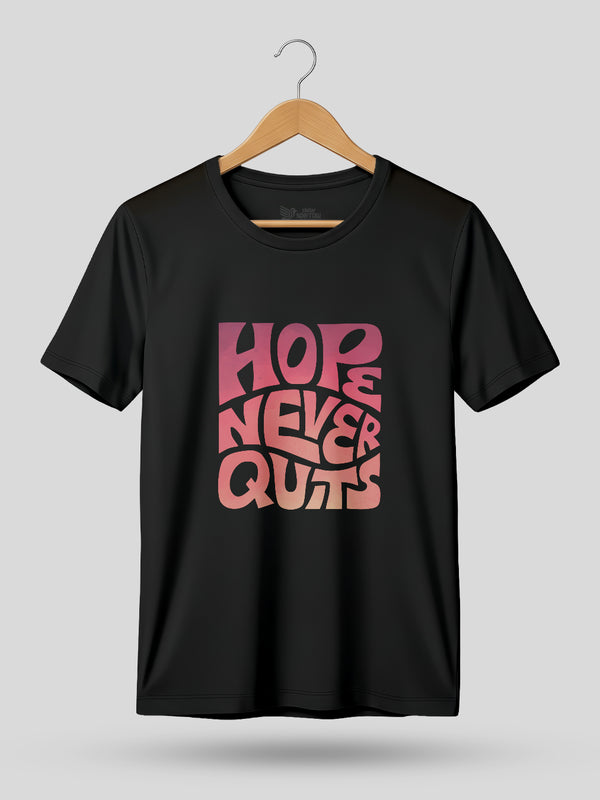 HOPE NEVER QUITS ROUND NECK